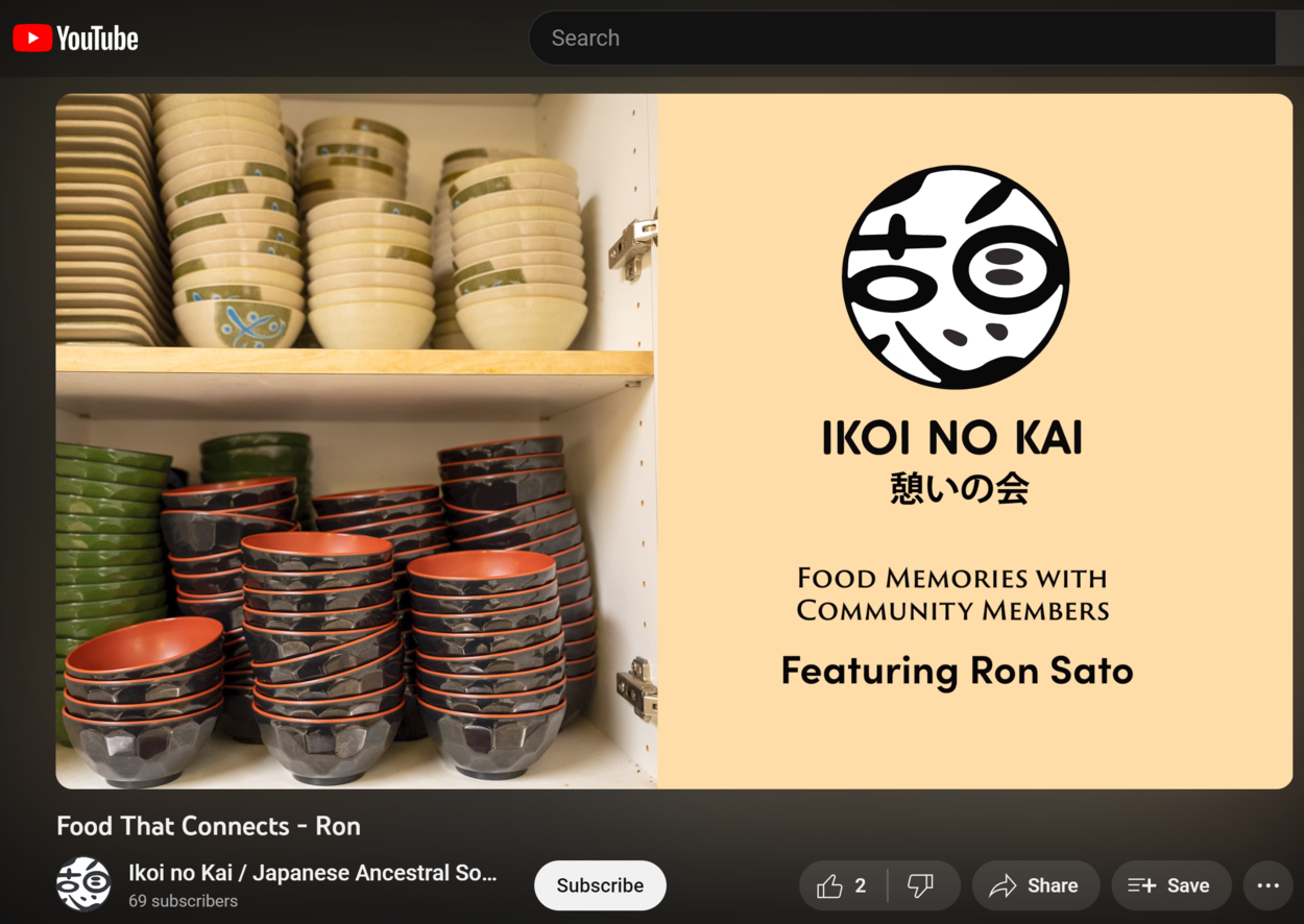 A YouTube video cover with an image of colorful bowls stacked in a cupboard on the left. On the right is Ikoi no Kai's circular logo with text that says, "Food memories with community members featuring Ron Sato."