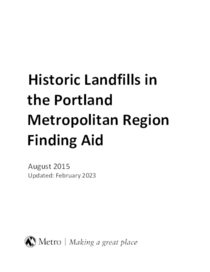 Historic Landfills in the Portland Metropolitan Region Finding Aid
