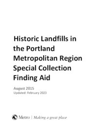 Historic Landfills in the Portland Metropolitan Region Finding Aid