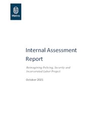 Internal assessment report about Metro's use of policing, security and incarcerated labor